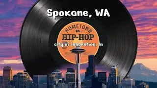 Spokane, WA - Hometown Rap