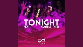Tonight (feat. The Honest Thief)