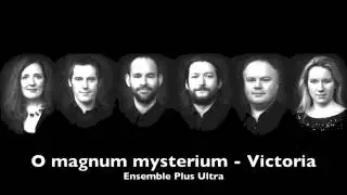 O magnum mysterium - Victoria