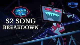 Hazbin Hotel S2: Song Breakdown | Prime Video