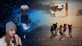 TXT (투모로우바이투게더) The Name Chapter Concept Trailer Reaction ll I Am Both Impressed And Stressed