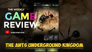 The Weekly Game Review : The Ants Underground Kingdom - First look and gameplay - How to Play