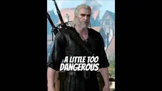 A Little Too Dangerous - The Witcher 3