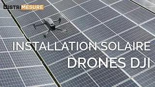 Comment intégrer les solutions Drone DJI dans l'installation de panneaux solaires ?