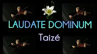 Laudate Dominum | Taizé Instrumental (Violin)