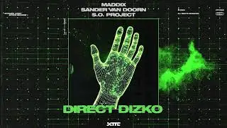Maddix, Sander van Doorn & S.O. Project - Direct Dizko