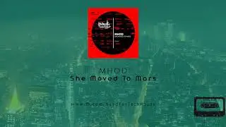 Mhod - She Moved To Mars (Vibe Killers Remix)