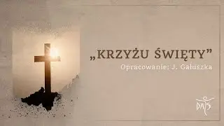 Krzyżu Święty - Schola DA5