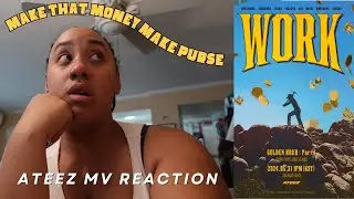 GOTTA MAKE THAT MONEY | ATEEZ(에이티즈) 'WORK' | REACTION!