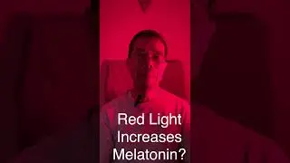 Red Light Increases Melatonin?