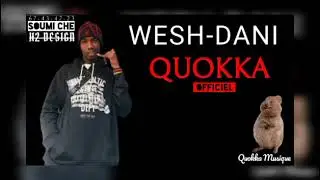WESH DANI-QUOKKA-(OFFICIEL mp4)