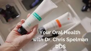 Ep. 276 Oral Health with Dr  Chris Spelman DDS