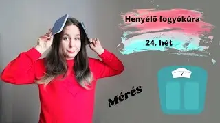 Heny&eacute;lő fogy&oacute;k&uacute;ra 24. h&eacute;t