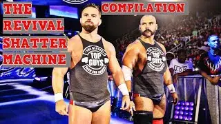[WWE] The Revival-Shatter Machine Compilation