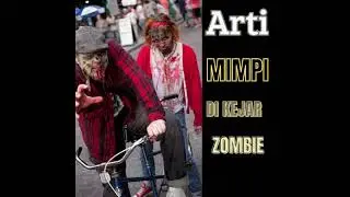 The meaning of dreams of being chased by zombies