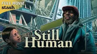 Still Human | Social Issues Documentary | Full Movie | Mumbai to LA