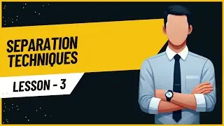 CHEMISTRY 3: SEPARATION TECHNIQUES