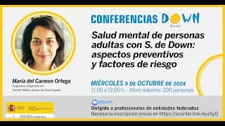 Conferencia: Salud mental de personas adultas con síndrome de Down