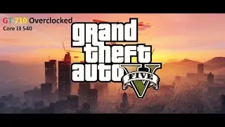 GTA 5 on GT 710 (overclocked from 954 to 1095 MHz)