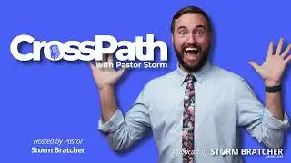 S1E1: The Path of Faith &ndash; Trusting God in Uncertain Times | CrossPath with Pastor Storm