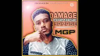 MGP - DAMAGE (PRODUCE BY caskeysOnit , 2022 🔥🔥🔥💯)