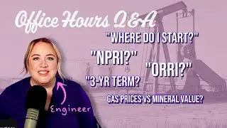 2/14/25 - Ownership, Royalties, and Lease Negotiations (Office Hours Q&A #1)