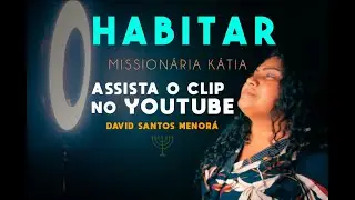 MENOR&Aacute; - Mission&aacute;ria K&aacute;tia - Habitar (Clip Oficial)