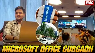 A Day at MICROSOFT Office in Gurugram