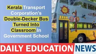 Kerala Transport Corporation's Double-Decker Bus Turned Into Classroom In Government School