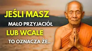 Jeśli Masz Niewielu lub Żadnych Przyjaciół, Prawdopodobnie Posiadasz te 5 Rzadkich Cech | Buddyzm