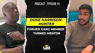 Duke Harrison | Former gang member turned mentor | Ep 41