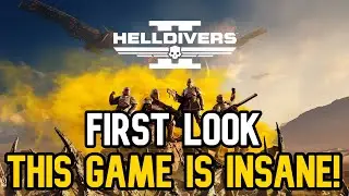 HELLDIVERS 2 FIRST LOOK