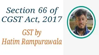 🔵 Section 66 of GST Act, 2017 | Special Audit | GST by Hatim Rampurawala | CA Final GST Revision