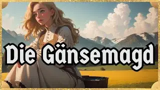Träumen mit originalen Grimm-Märchen - Die Gänsemagd