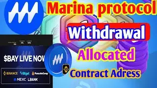 🔥 Marina Protocol Withdrawal Live Now | BAY Token Allocated & Contract Address Update!