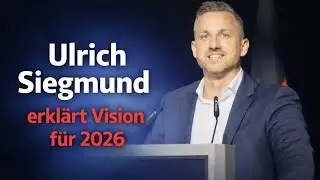 Ulrich Siegmund: 2026 wird die AfD REGIEREN!