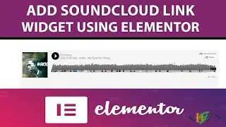 How to Add SoundCloud Widget using Elementor Website Builder