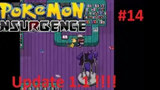 Pokemon Insurgence episode 14 : Update 1.1