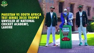 Pakistan vs South Africa Test series 2025 trophy unveiled at National Cricket Academy, Lahore  MA2K