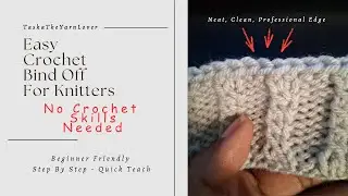 How to Knit the Crochet Bind Off - Beginner Friendly (No Crochet Skills Needed)