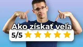 Ako získať dobré recenzie? A ako odhovoríte ľudí od toho, aby nenechali zlé?