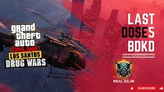Last Dose 5 BDKD Solo Walkthrough | GTA V Online | RealJulmi #gtavonline #gta5online #subscribenow