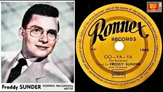 FREDDY SUNDER - Oo-Ya-Ya / Kiss Boogie 💋 (1954) Ronnex Records
