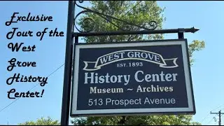 Exclusive Tour of the West Grove History Center!