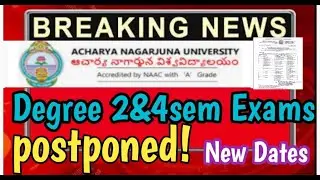 ANU latest Updates//Degree 2&4sem exams postponed//Revised timetables//Degree exams postponed//