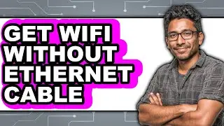 How to Get Wifi Without Ethernet Cable (only Way)