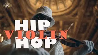 【DARK EPIC HIP HOP】Famous Violin Theme (Epic Version) 🎻🔥