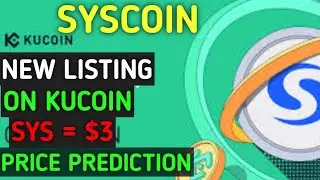 SYSCOIN (SYS) Gets Listed on KuCoin!. syscoin price prediction 2023. syscoin Binance Listing