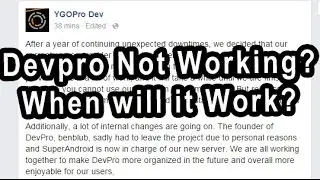 Devpro Not Working? When will it Work?