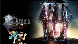 約１０年ぶりのファイナルファンタジー１５【FF15 ロイヤルエディション】【NGC配信部】